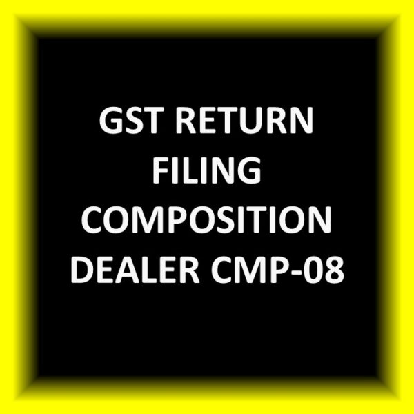 GST Return Filing Composition Dealer CMP-08